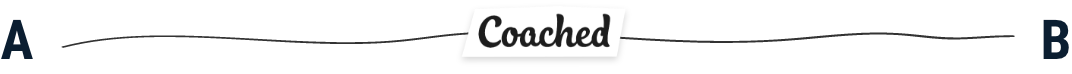 Before Coached